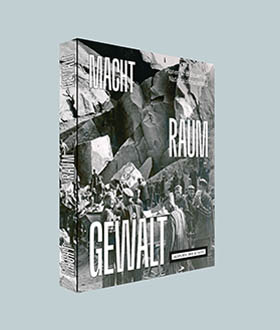Catalogue of the exhibition “POWER SPACE VIOLENCE - Planning and Building under National Socialism” Catalogue of the exhibition “POWER SPACE VIOLENCE - Planning and Building under National Socialism”